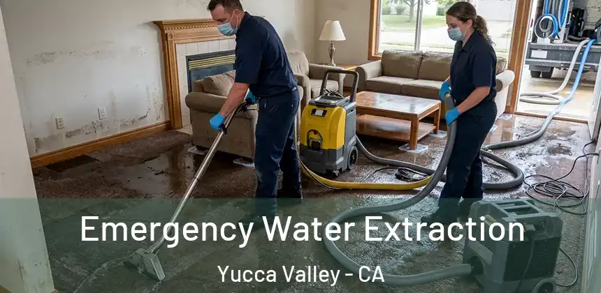 Emergency Water Extraction Yucca Valley - CA